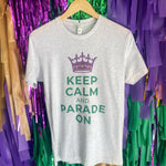 Keep Calm Parade On Tee-hea white